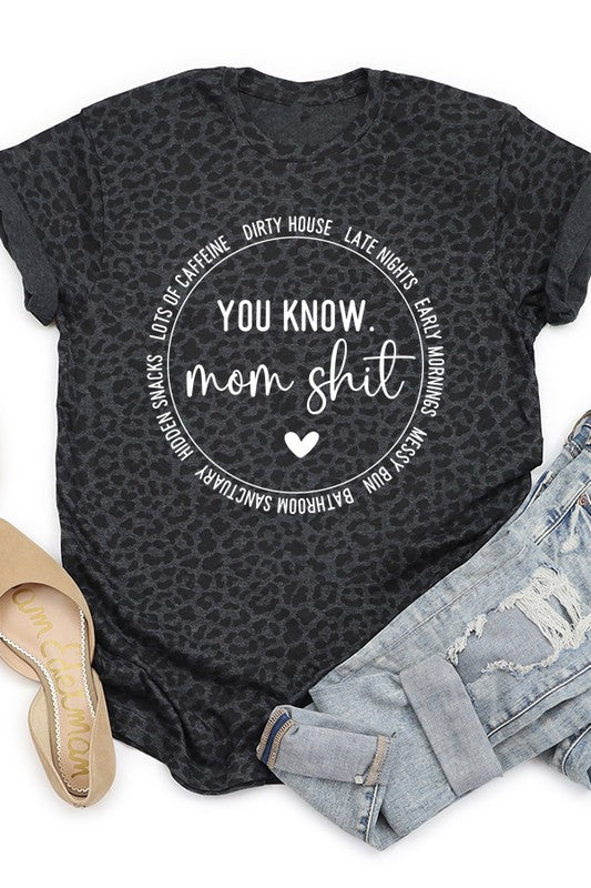 You Know Mom Shit Leopard Graphic Tee